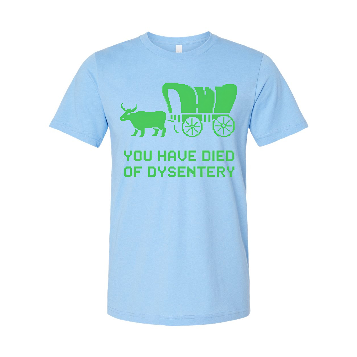 Oregon Trail You Have Died Of Dysentery Unisex T Shirt