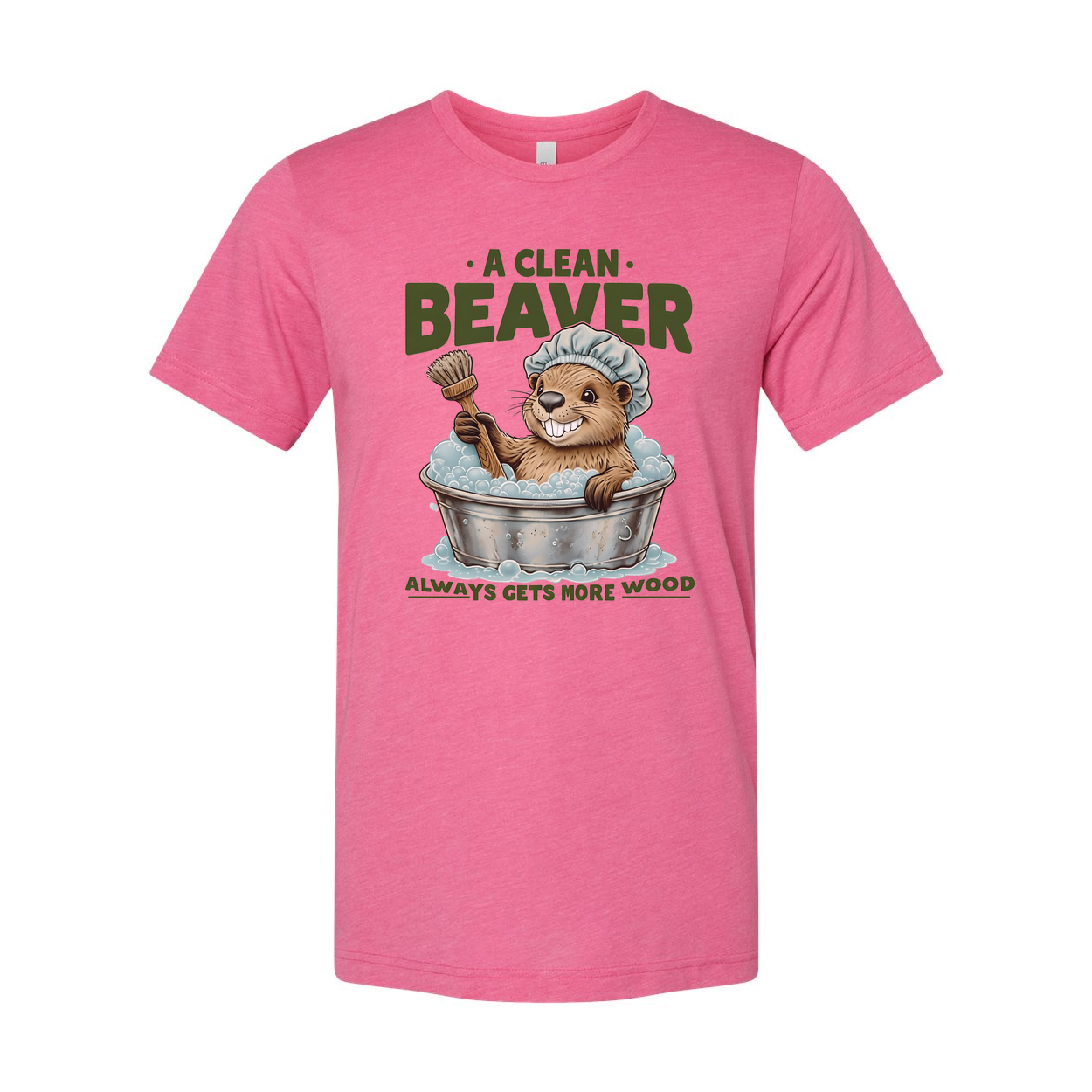 A Clean Beaver Gets More Wood Unisex T Shirt Comfort