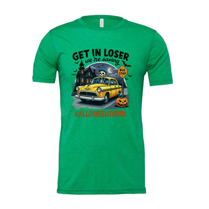 Get In Loser Were Saving Halloweentown Unisex T Shirt