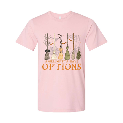 Girls Gotta Have Options Brooms Unisex T Shirt Design
