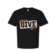 Never Give Up Graphic T Shirt Unisex Short Sleeve Tee With Motivational Quote Design