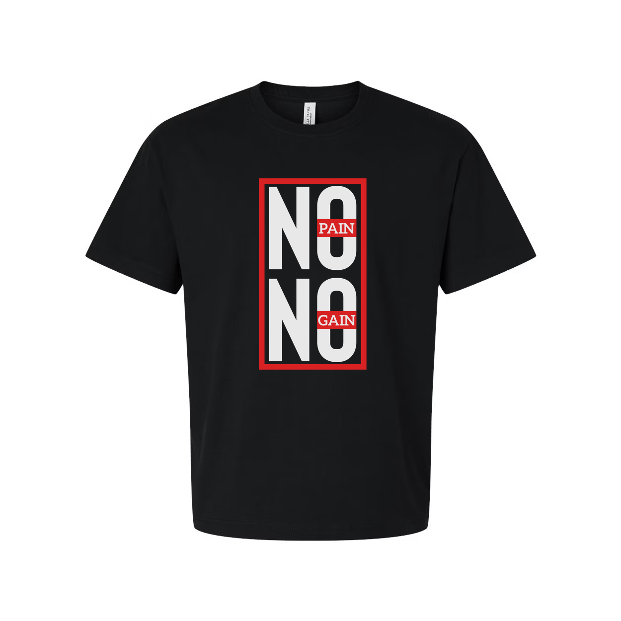 Unisex No Pain No Gain Graphic T Shirt With Bold White Letters And Red Border Box