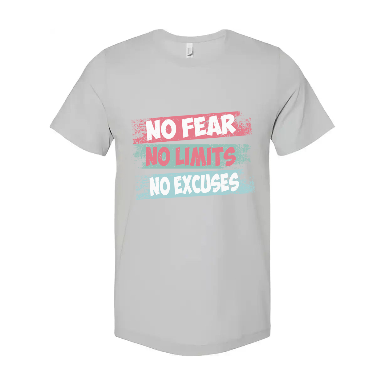 Unisex Graphic T Shirt No Fear No Limits No Excuses Inspirational Print On White