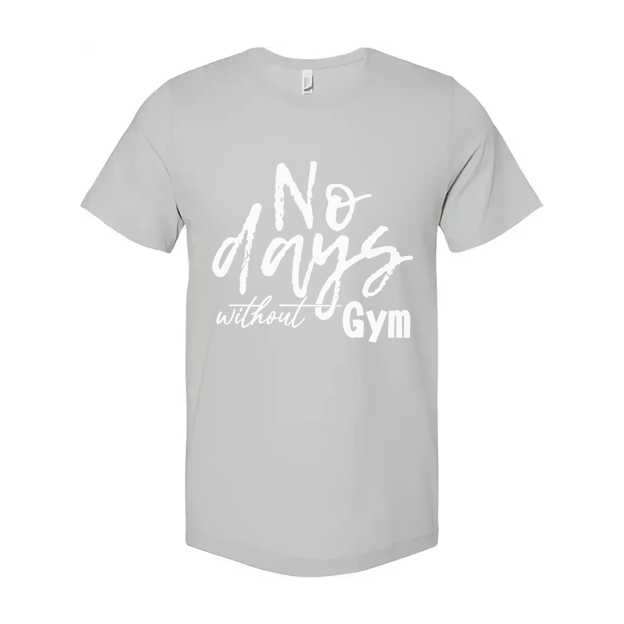 No Days Without Gym Unisex White T Shirt Graphic Tee For Fitness Enthusiasts And Daily Workout Wear