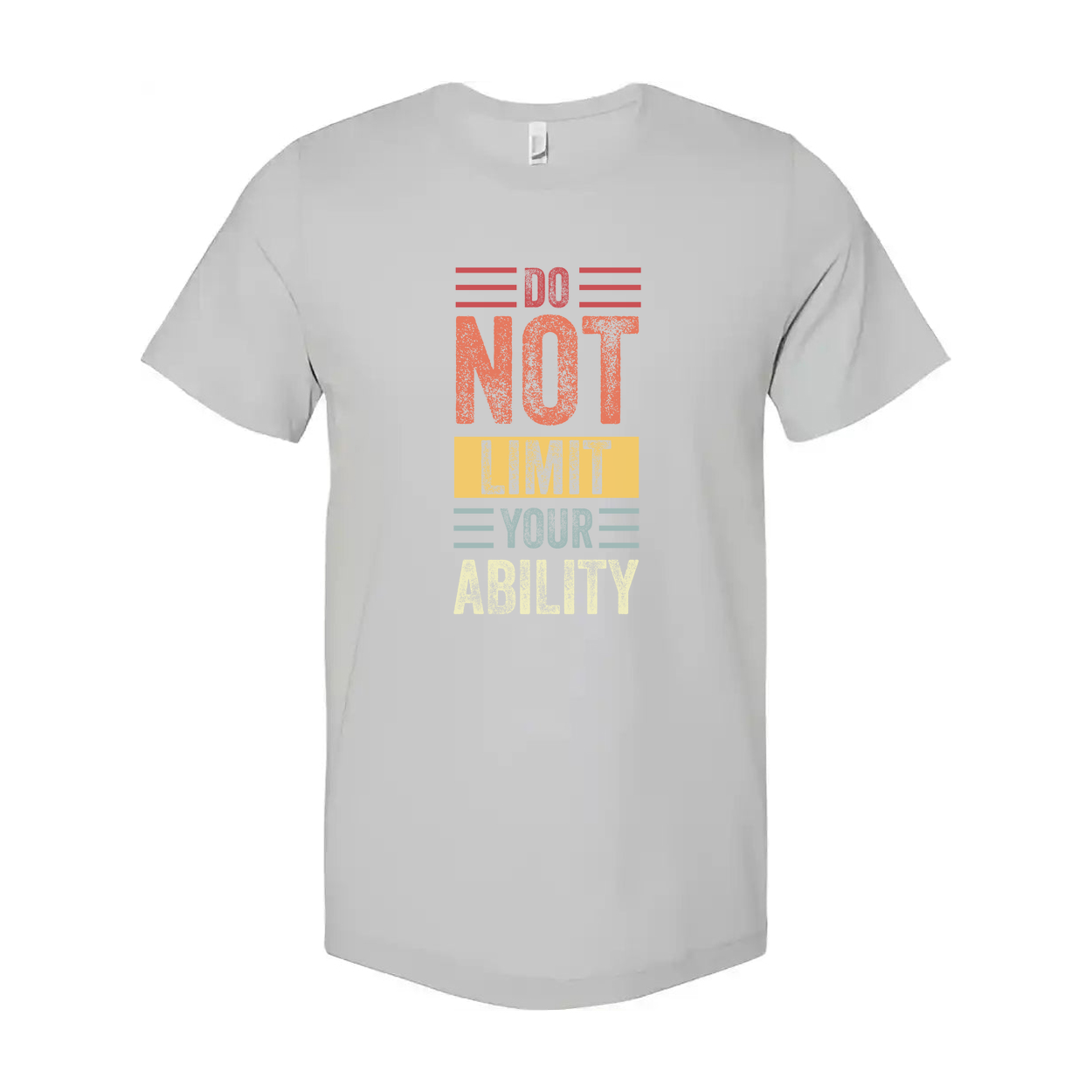 Do Not Limit Your Ability Unisex T Shirt Graphic Tee For Fitness Enthusiasts And Daily Wear