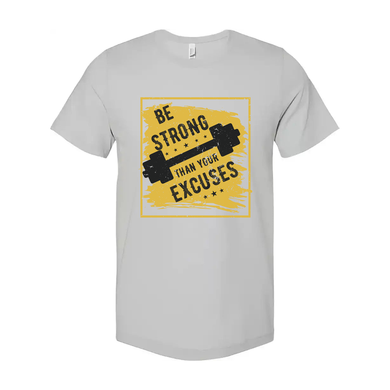 Be Strong Than Your Excuses Graphic Tee For Unisex Fit T Shirt Workout Apparel For Men And Women