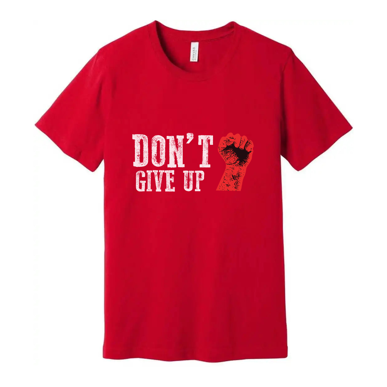 Don't Give Up Graphic Unisex T Shirt With Red Fist Print On White Cotton Tee For Active Wear