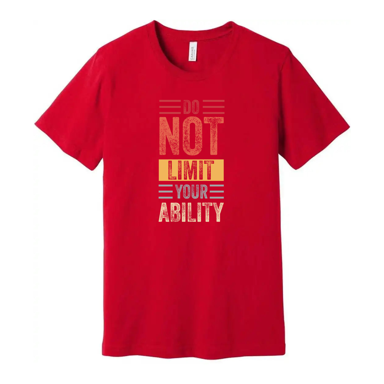 Do Not Limit Your Ability Unisex T Shirt Graphic Tee For Fitness Enthusiasts And Daily Wear