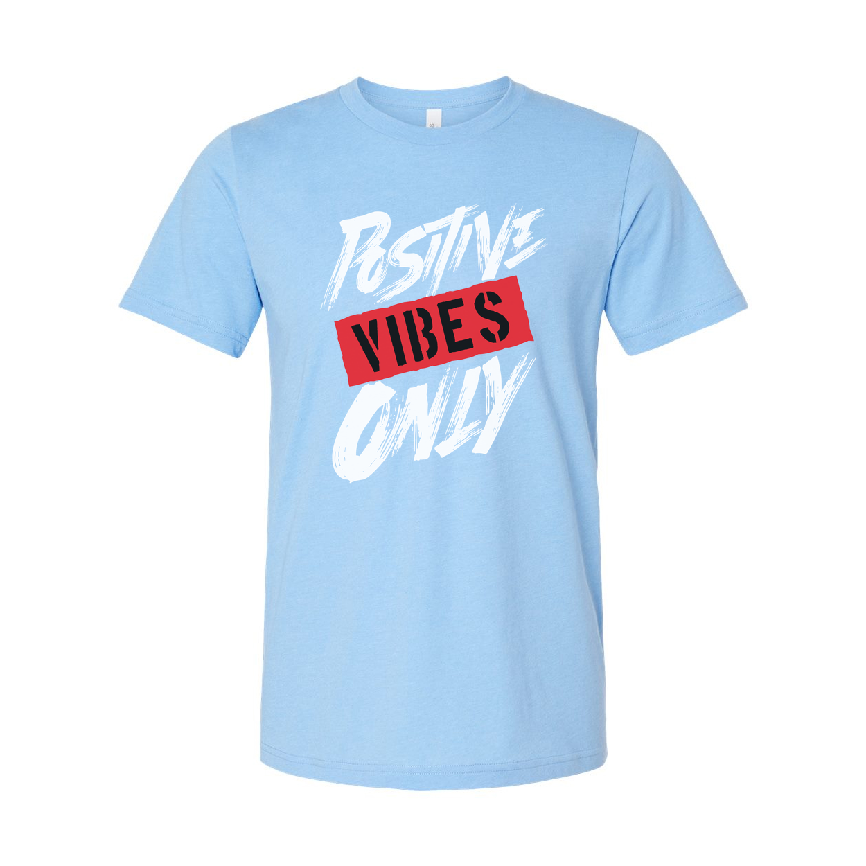 Positive Vibes Only Unisex Graphic T Shirt White Short Sleeve Cotton Everyday Wear