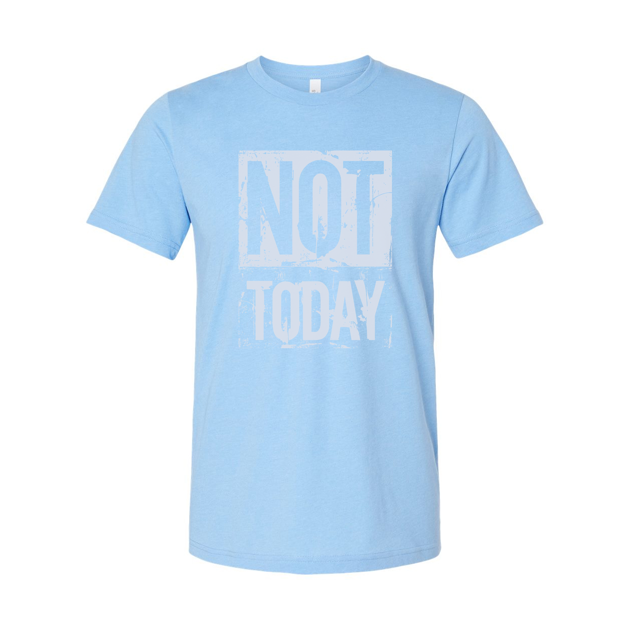 Not Today Graphic White Unisex T Shirt With Light Blue Distressed Square Print Tee