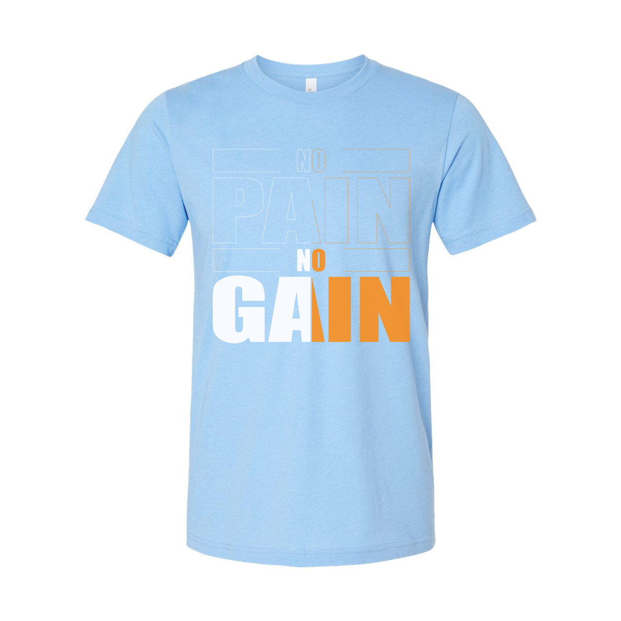 No Pain No Gain Unisex T Shirt White Graphic Tee For Gym Fitness Enthusiasts Athletes