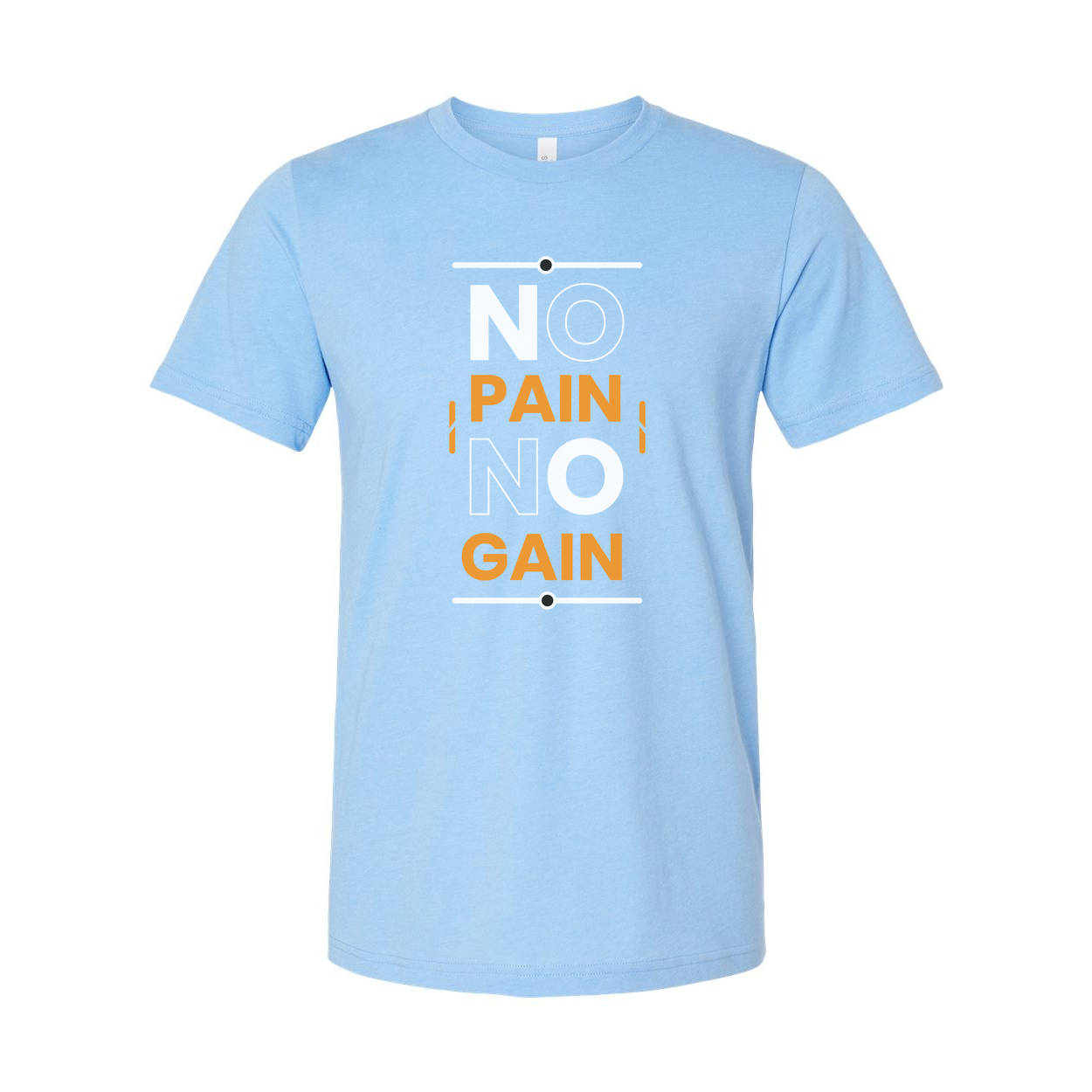 No Pain No Gain Graphic Tee For Unisex Short Sleeve Cotton T Shirt With Bold Orange Text And Minimalist Designs