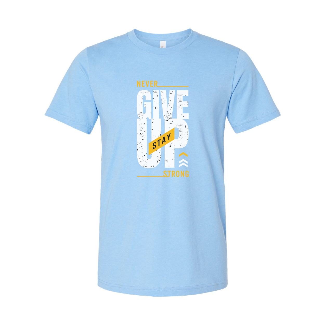 Never Give Up Stay Strong Graphic T Shirt For Men And Women Unisex Short Sleeve Cotton Tee