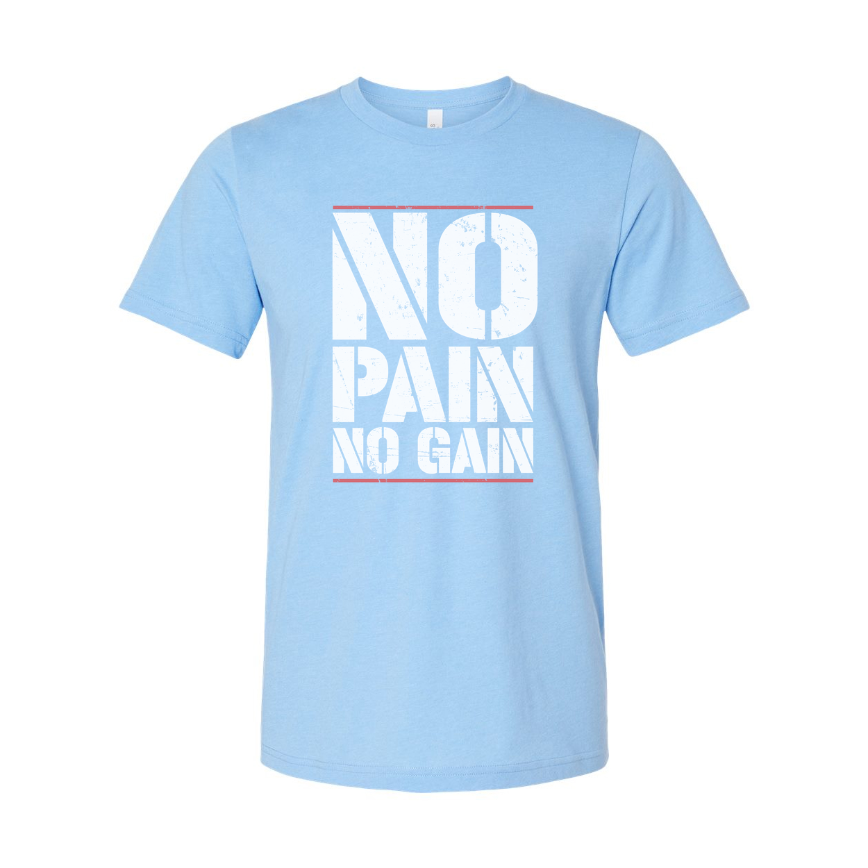 No Pain No Gain Graphic T Shirt Unisex Short Sleeve Workout Tee For Fitness Enthusiasts