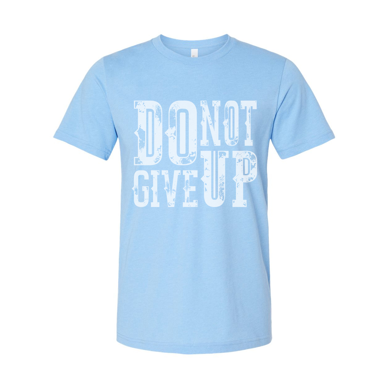 Do Not Give Up White Unisex T Shirt With Distressed Slogan Graphic Tee For Men Women