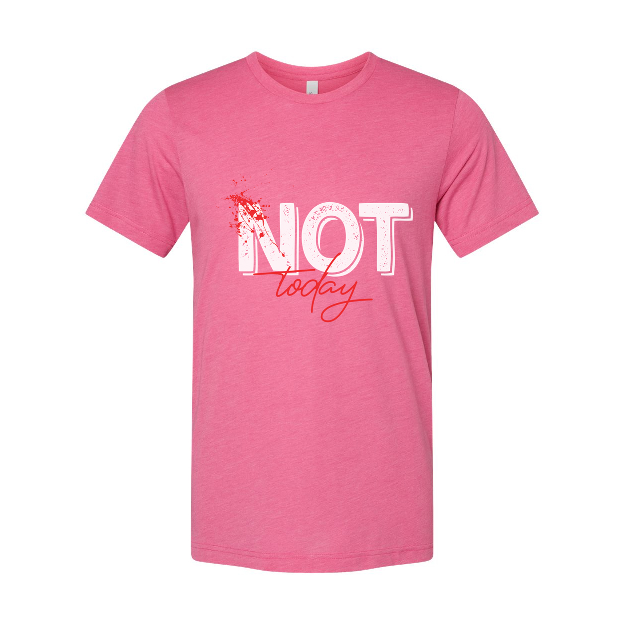 Unisex Not Today Graphic White T Shirt With Red Paint Splatter Print For Casual Fitness Wear