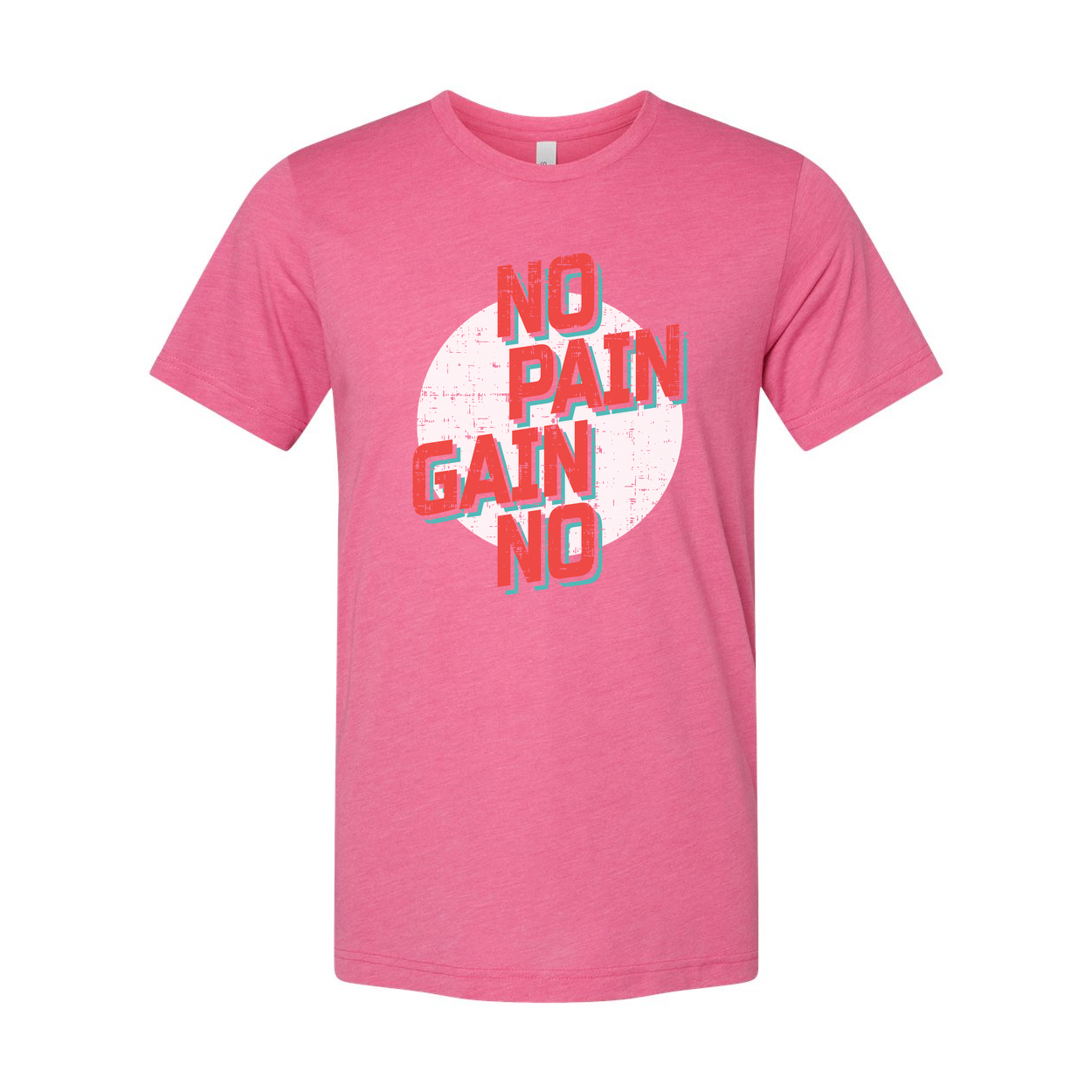 No Pain No Gain Graphic T Shirt Unisex Fitness Tee Made With Breathable Cotton Jersey