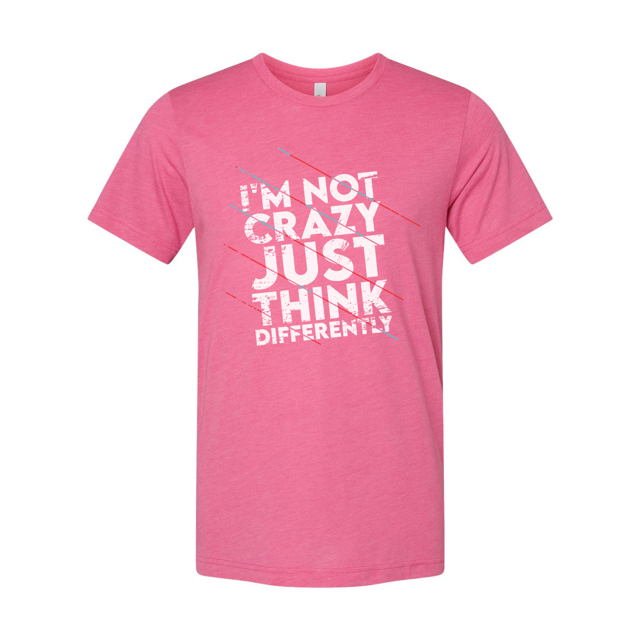 Not Crazy Just Think Differently Unisex White Short Sleeve Graphic T Shirt For Inspiration