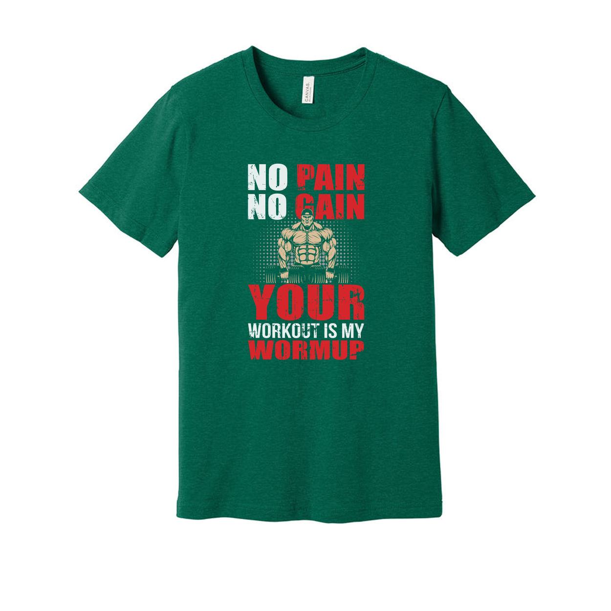 No Pain No Gain Your Workout Is My Warmup Graphic Tee Unisex Fitness Shirt Athletic Comfort