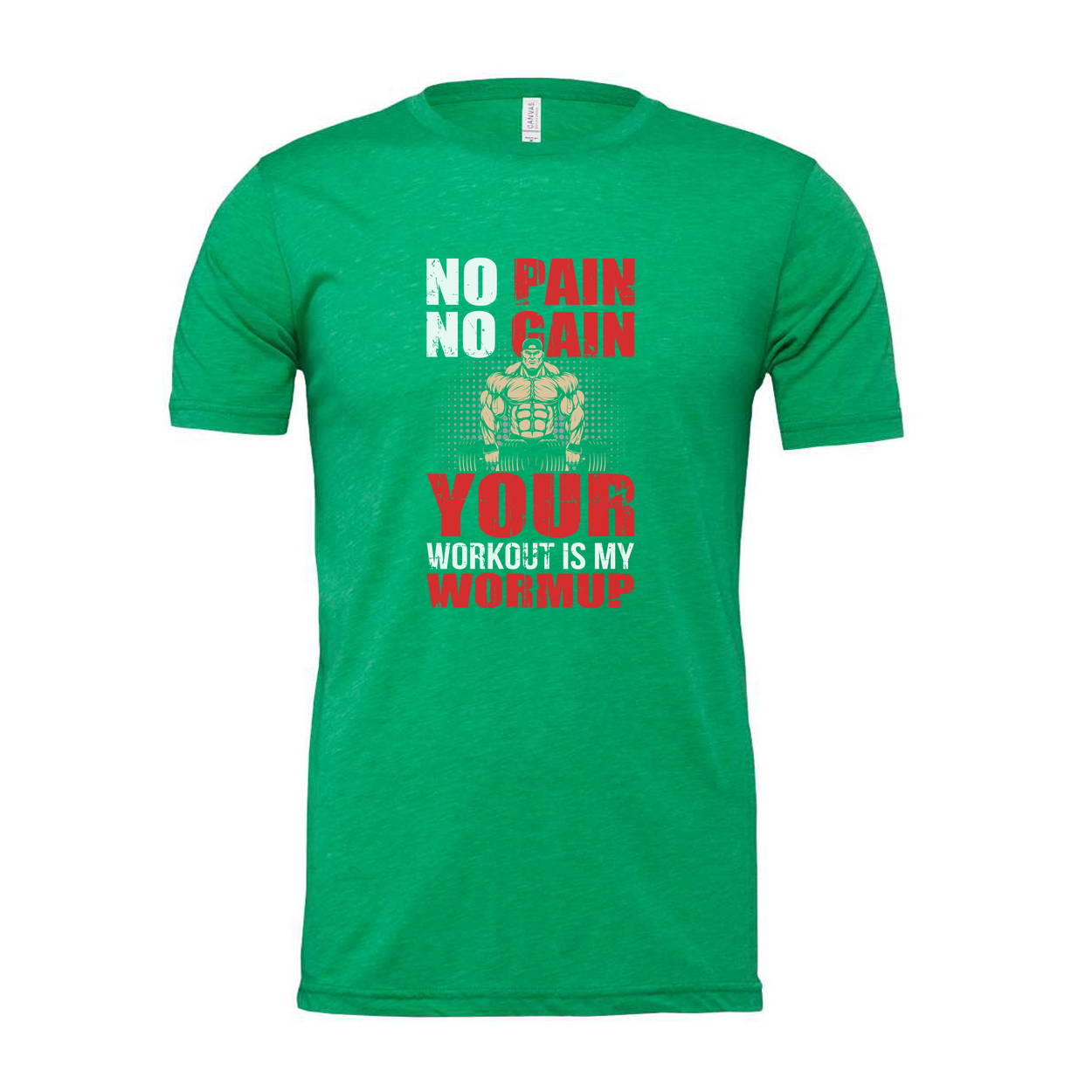 No Pain No Gain Your Workout Is My Warmup Graphic Tee Unisex Fitness Shirt Athletic Comfort