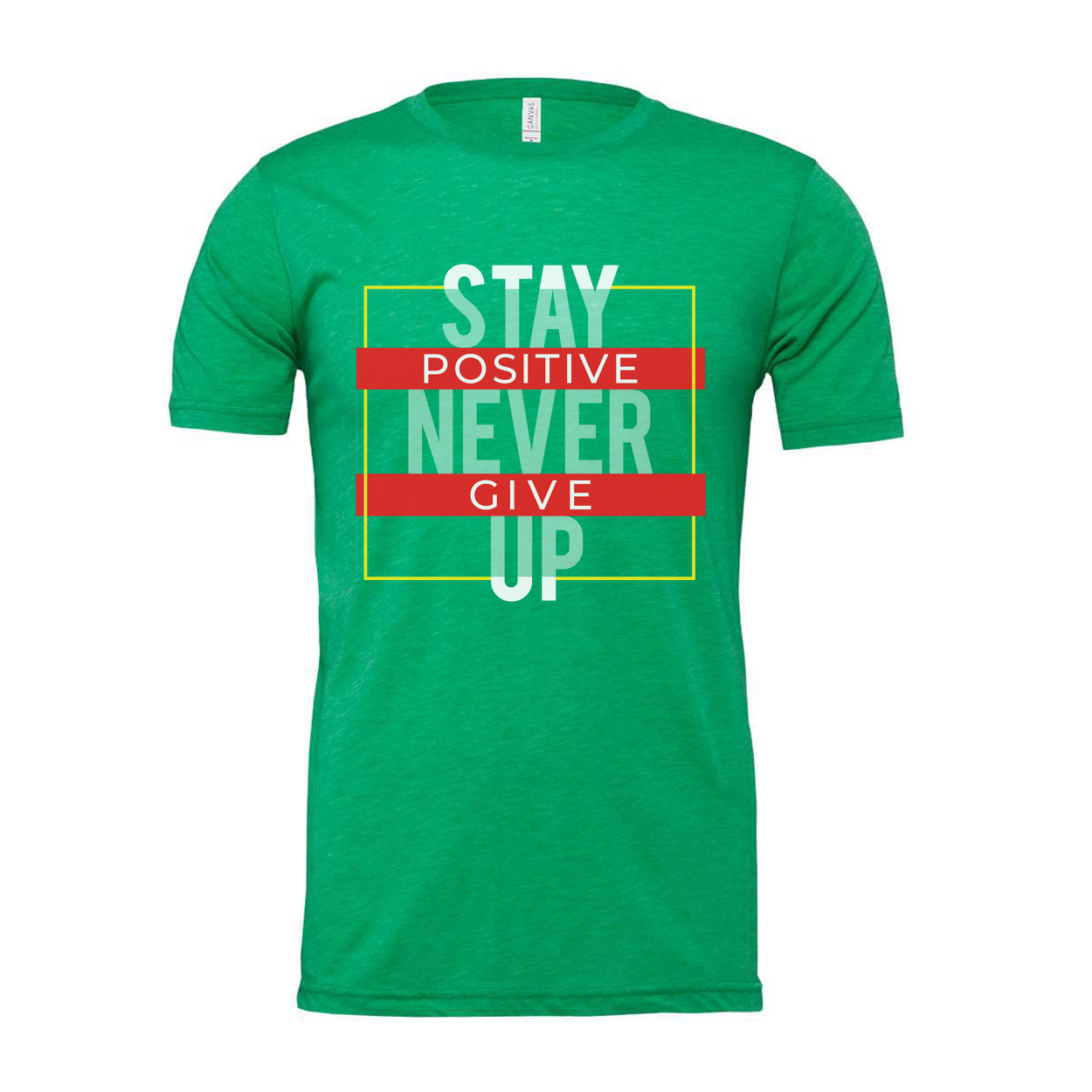 Stay Positive Never Give Up Unisex T Shirt With Motivational Graphic Design For Everyday Wear