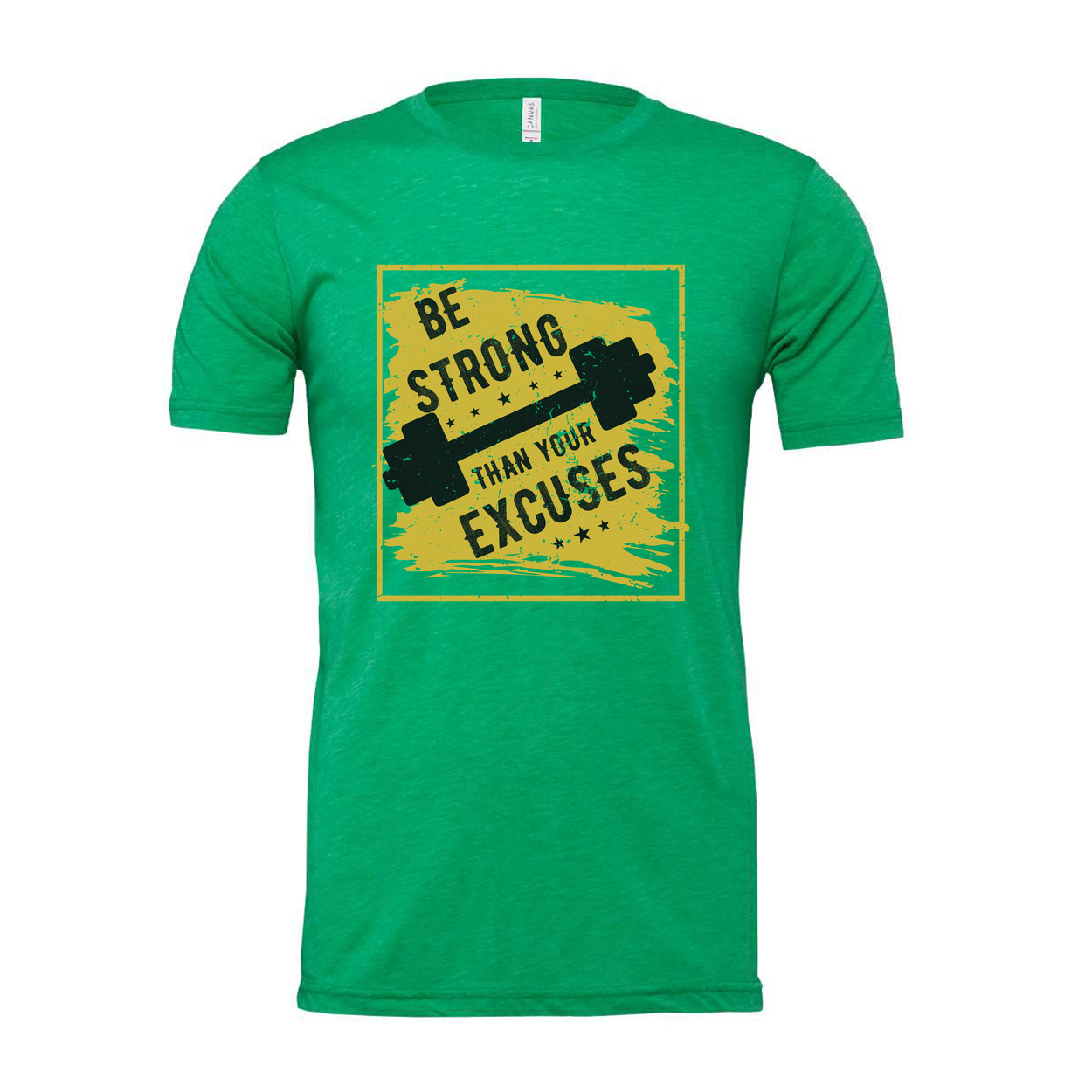 Be Strong Than Your Excuses Graphic Tee For Unisex Fit T Shirt Workout Apparel For Men And Women