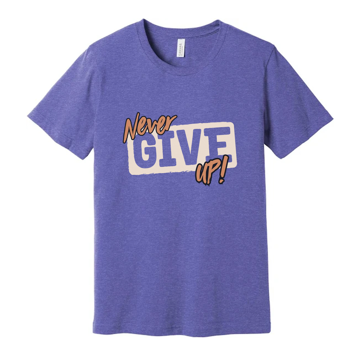 Never Give Up Graphic T Shirt Unisex Short Sleeve Tee With Motivational Quote Design