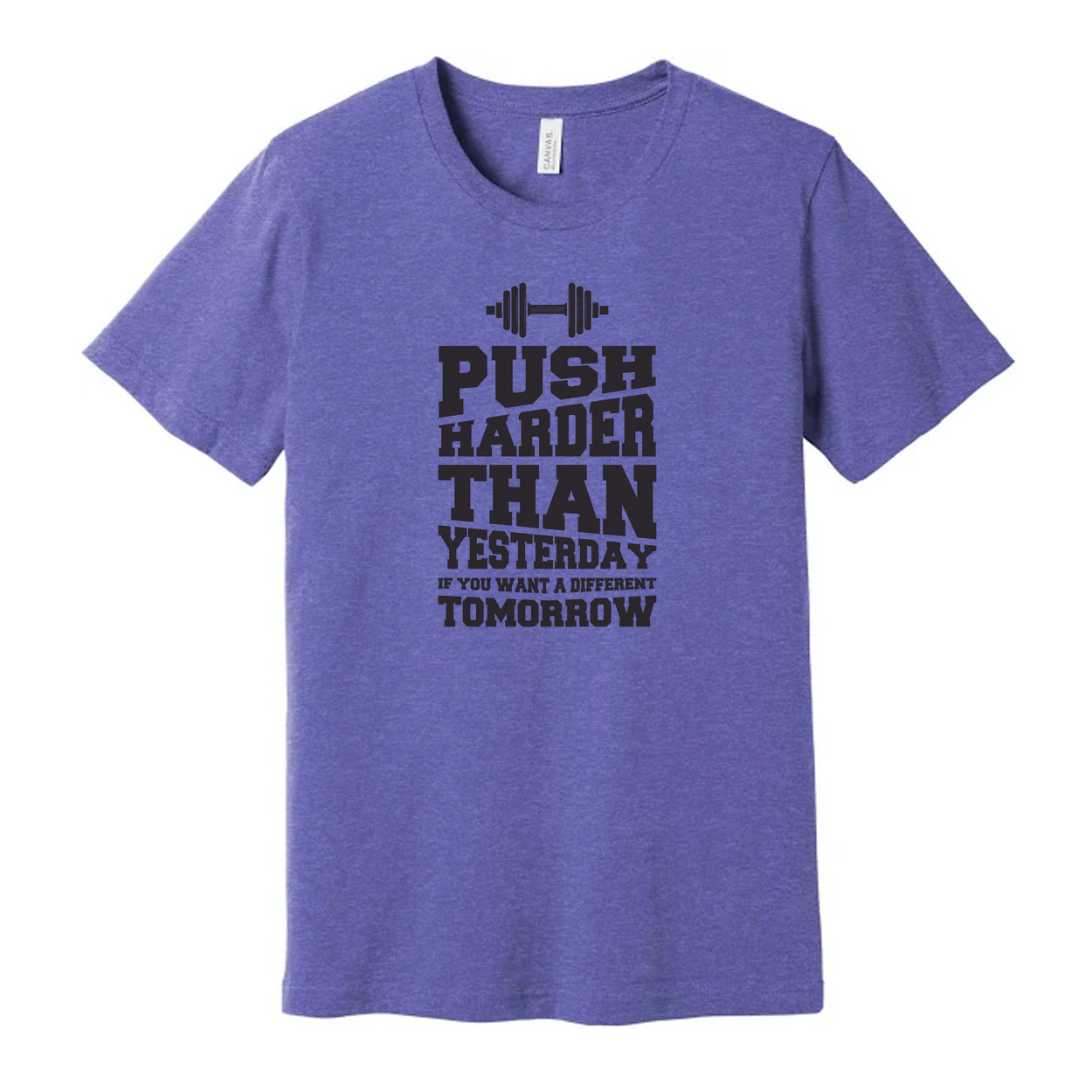 Push Harder Than Yesterday Motivational Unisex T Shirt With Dumbbell Graphic Design
