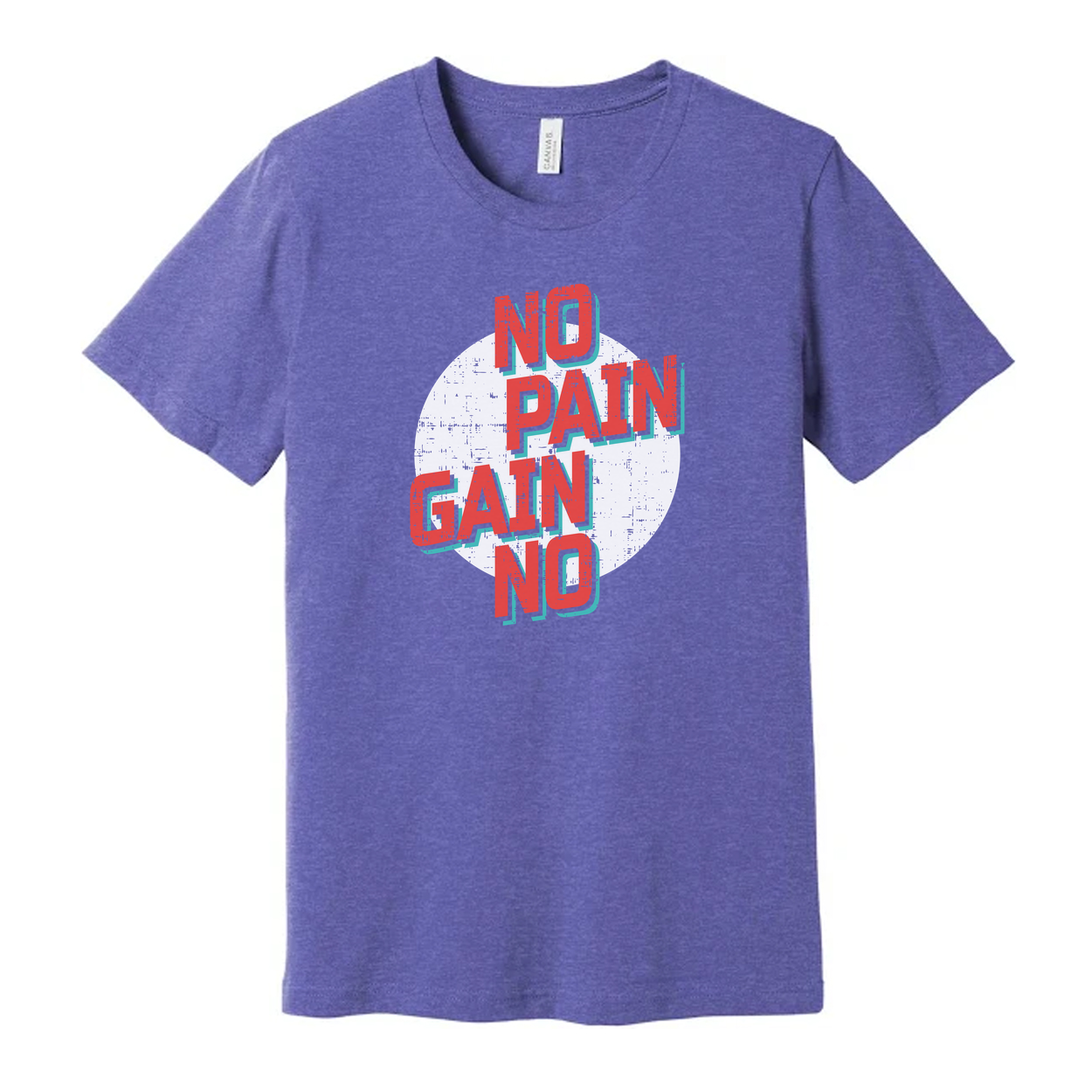 No Pain No Gain Graphic T Shirt Unisex Fitness Tee Made With Breathable Cotton Jersey