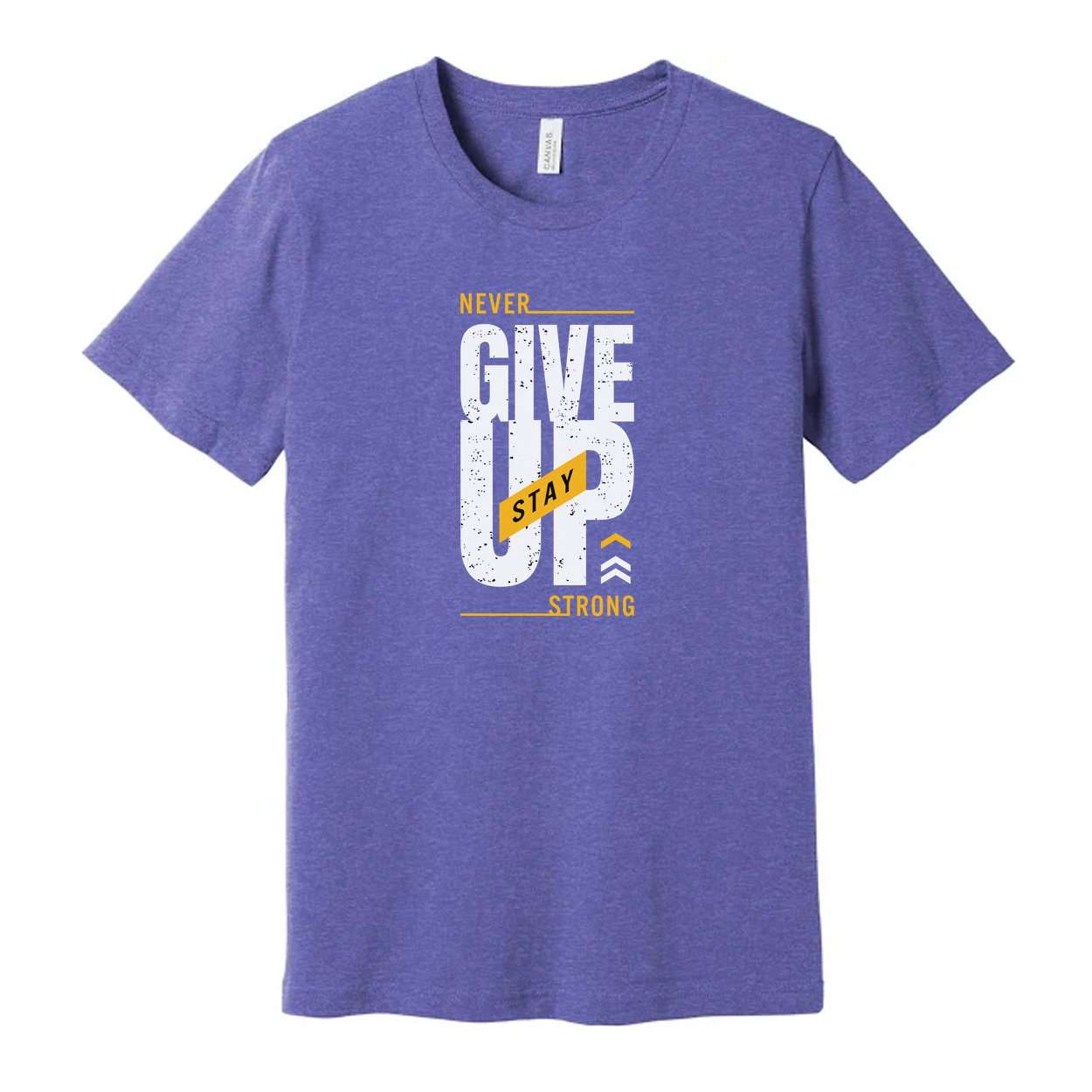 Never Give Up Stay Strong Graphic T Shirt For Men And Women Unisex Short Sleeve Cotton Tee