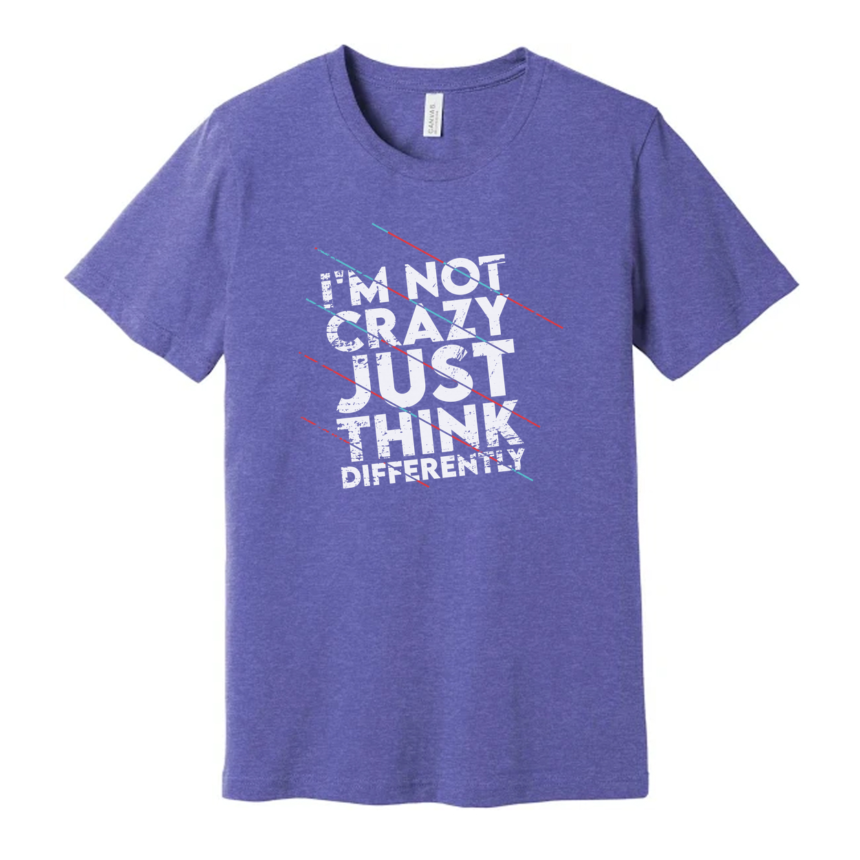 Not Crazy Just Think Differently Unisex White Short Sleeve Graphic T Shirt For Inspiration