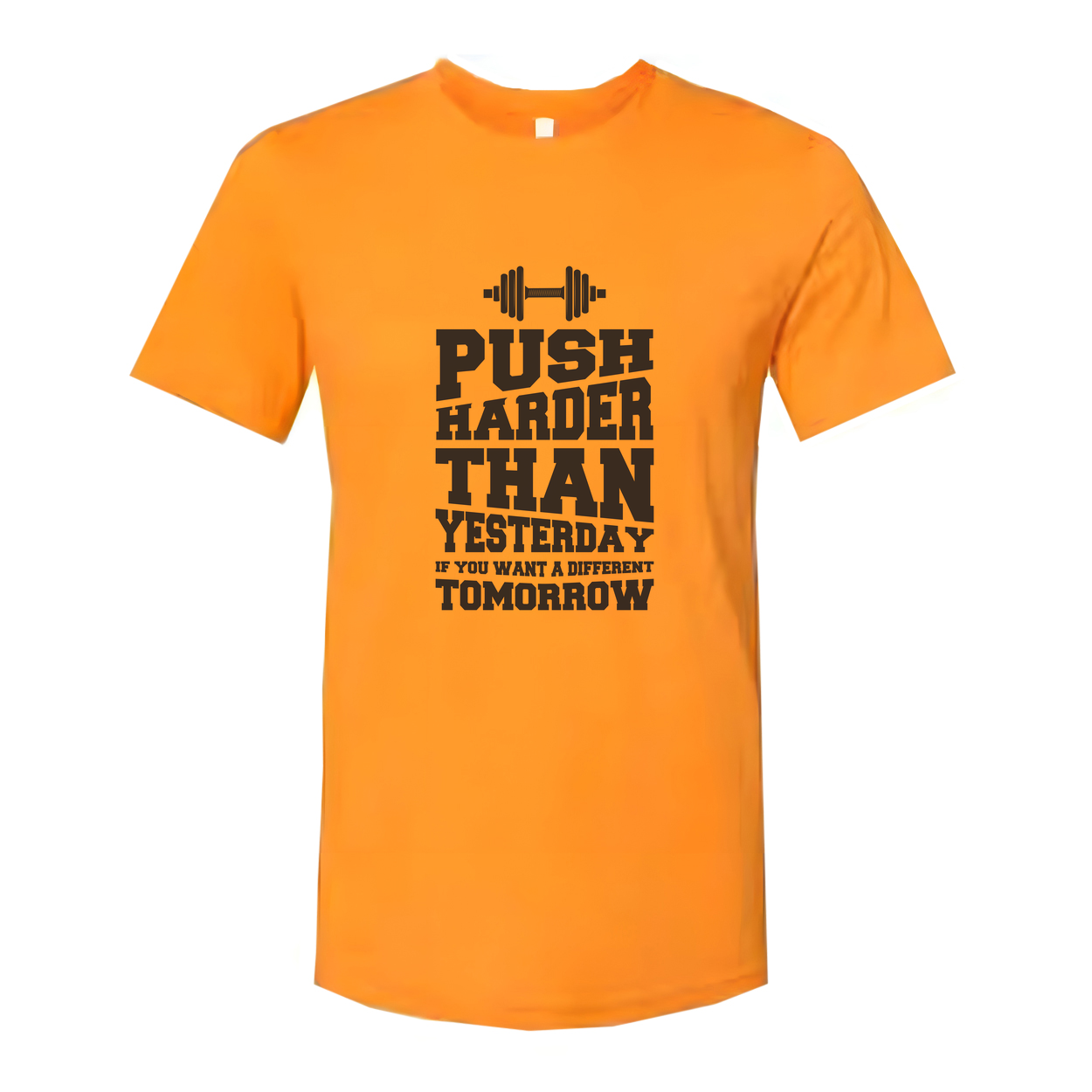 Push Harder Than Yesterday Motivational Unisex T Shirt With Dumbbell Graphic Design