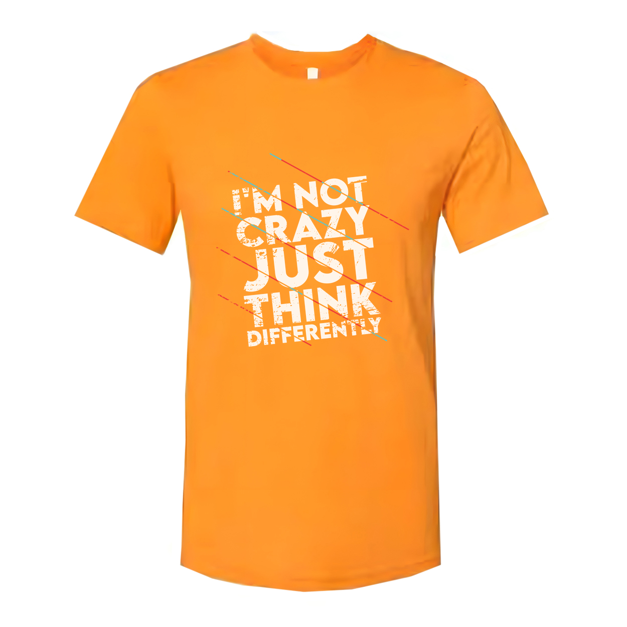 Not Crazy Just Think Differently Unisex White Short Sleeve Graphic T Shirt For Inspiration