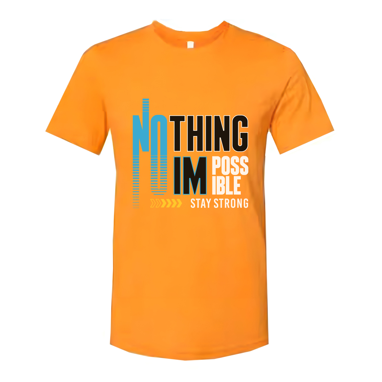 Nothing Is Impossible Stay Strong Unisex T Shirt Graphic Tee For Gym Workout Everyday Wear