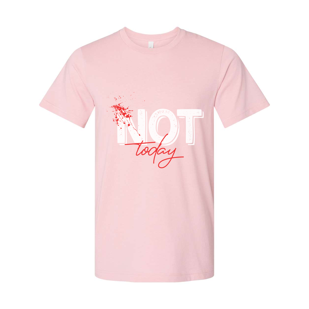 Unisex Not Today Graphic White T Shirt With Red Paint Splatter Print For Casual Fitness Wear