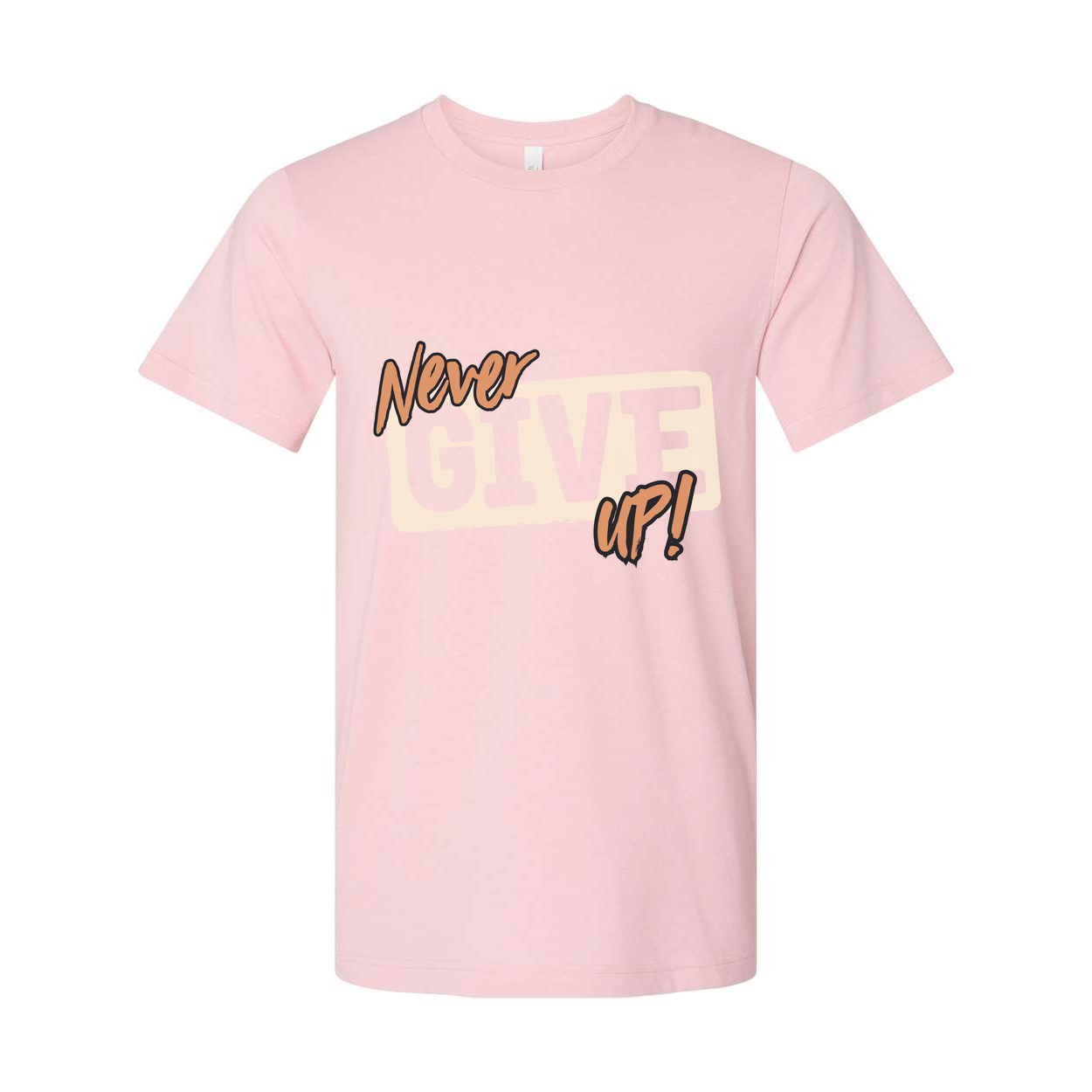 Never Give Up Graphic T Shirt Unisex Short Sleeve Tee With Motivational Quote Design