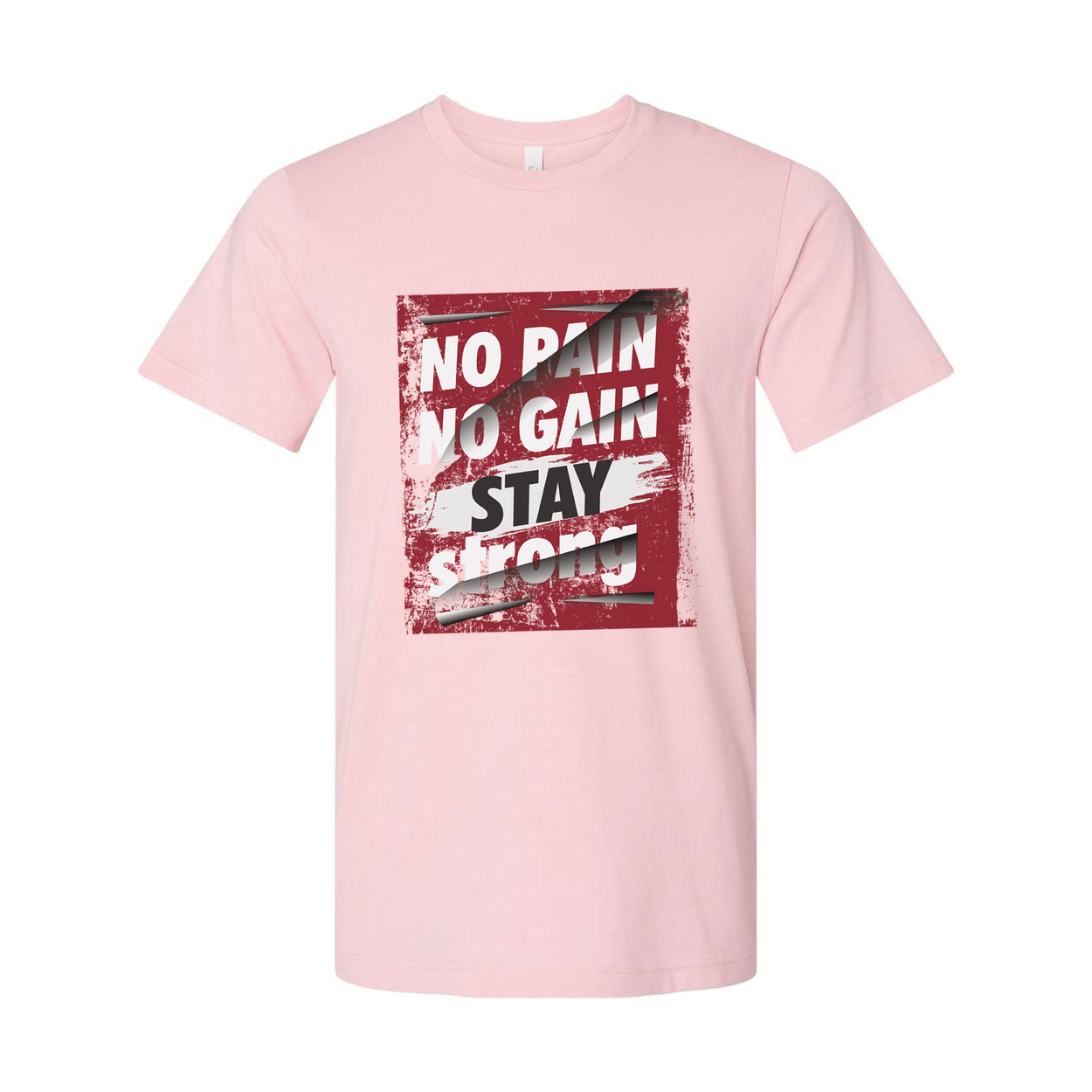 No Pain No Gain Stay Strong Graphic T Shirt For Unisex White Short Sleeve Tee Made From Cotton