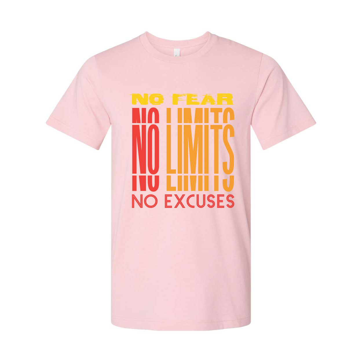 Unisex Short Sleeve Graphic T Shirt With No Fear No Limits No Excuses Everyday Wear