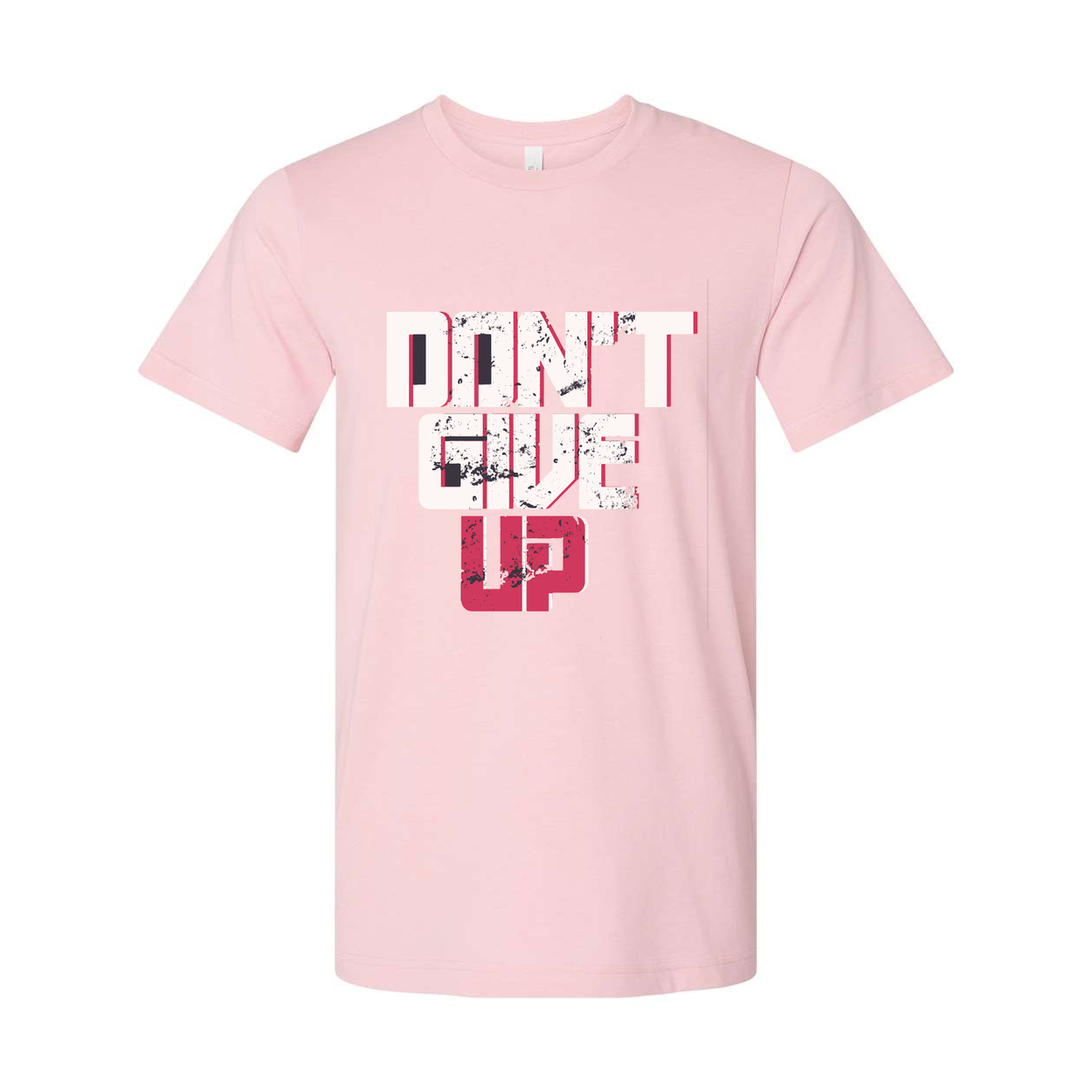 Don't Give Up Graphic T Shirt Unisex White Short Sleeve With Pink And Black Design