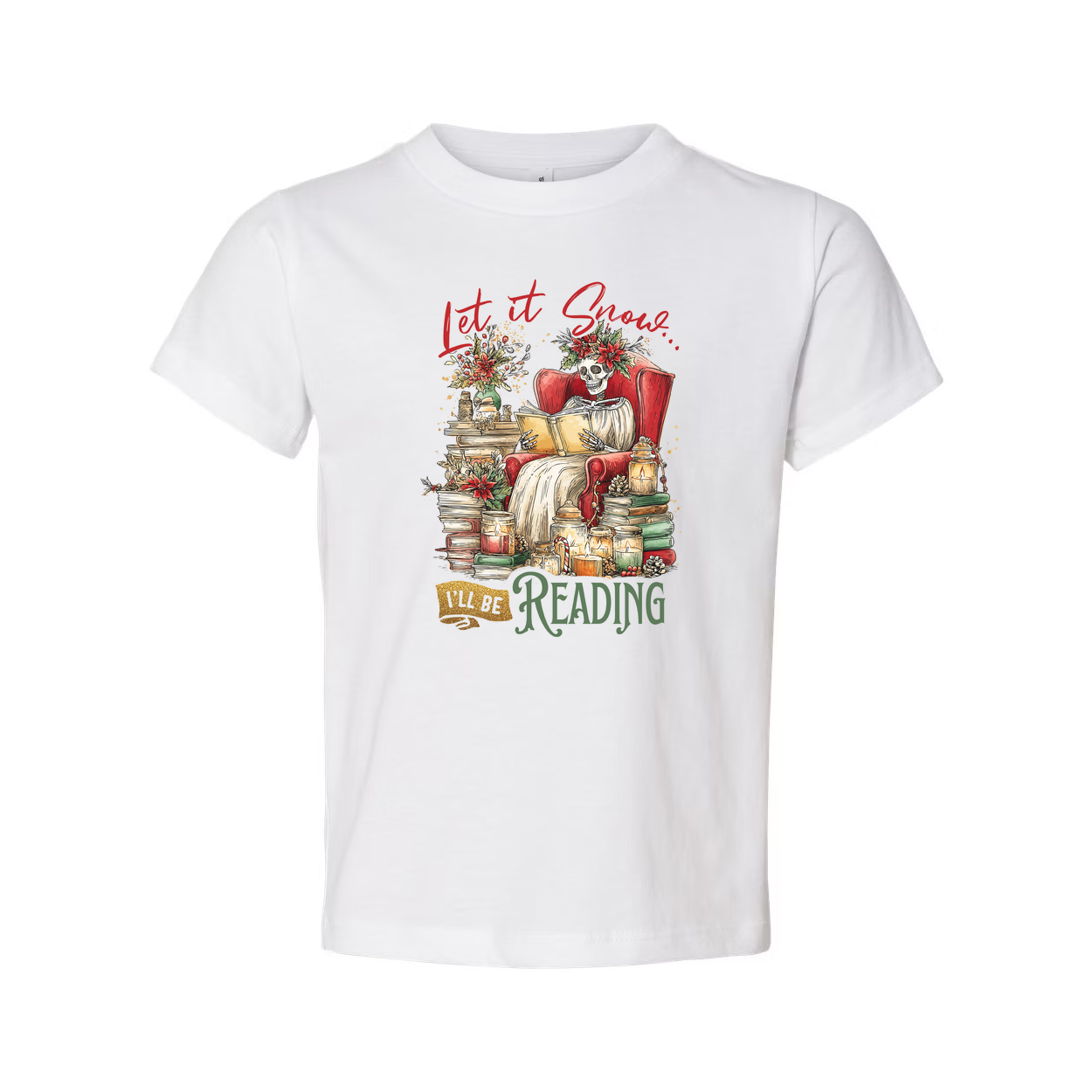 Let It Snow I Will Be Reading Skeleton Reading Cozy Armchair Unisex Christmas T Shirt