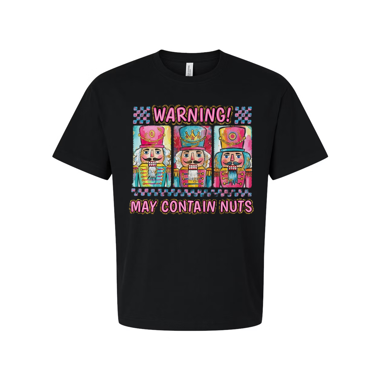Warning May Contain Nuts Nutcracker Themed Graphic T Shirt Featuring Three Nutcrackers