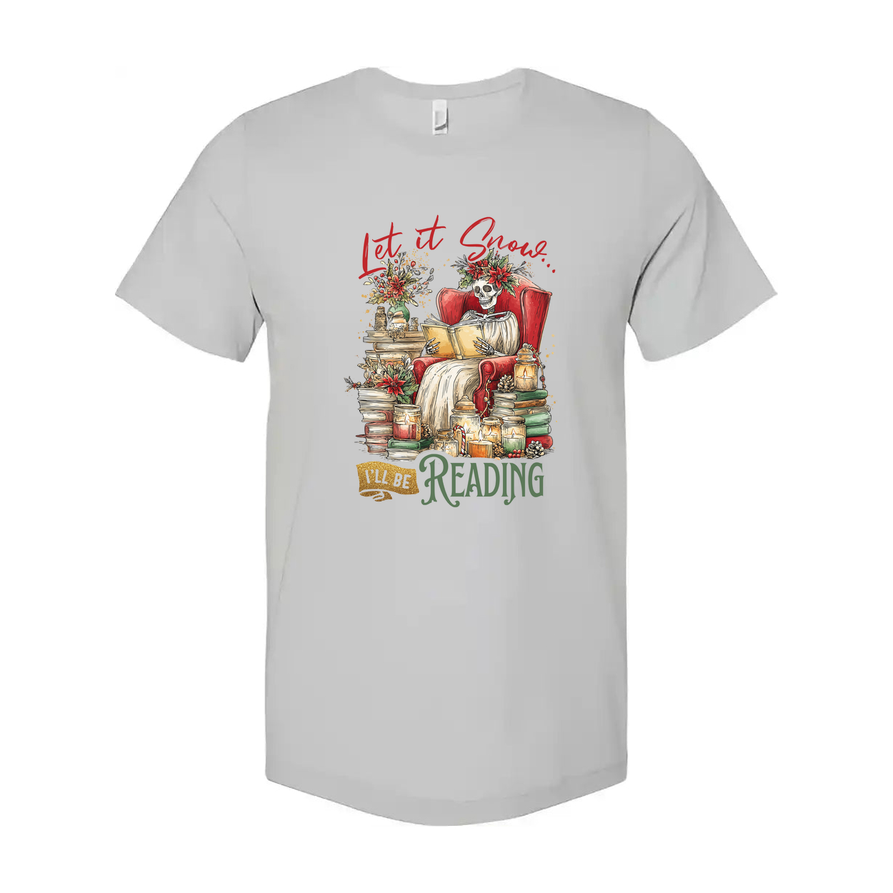 Let It Snow I Will Be Reading Skeleton Reading Cozy Armchair Unisex Christmas T Shirt
