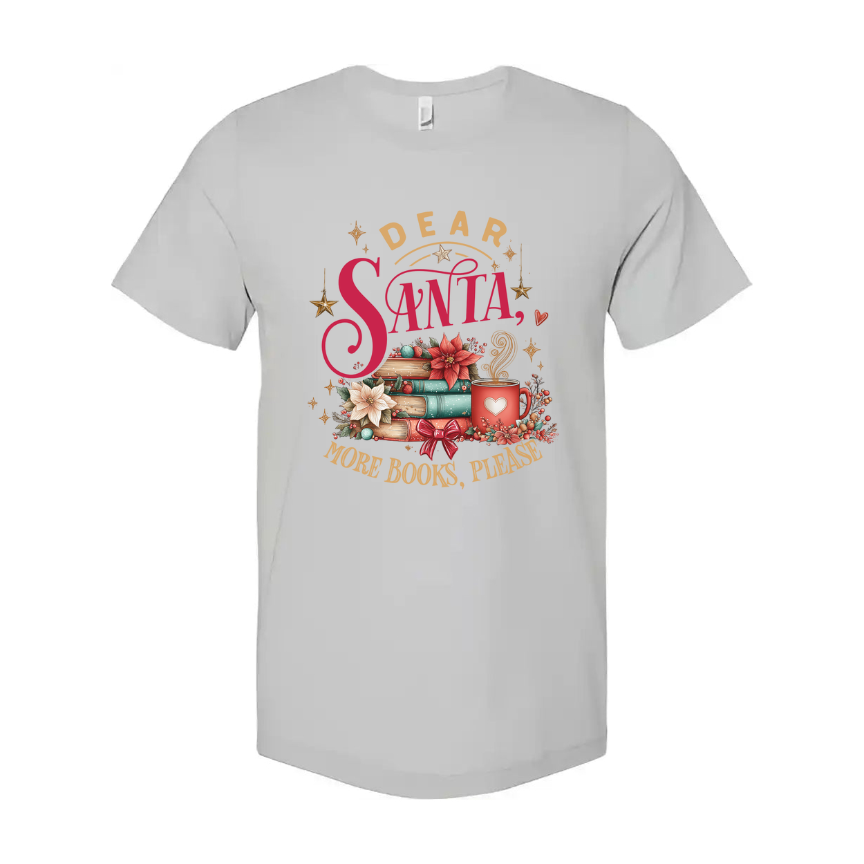 Dear Santa Please Bring More Books Unisex Christmas Graphic T Shirt For Readers Everywhere