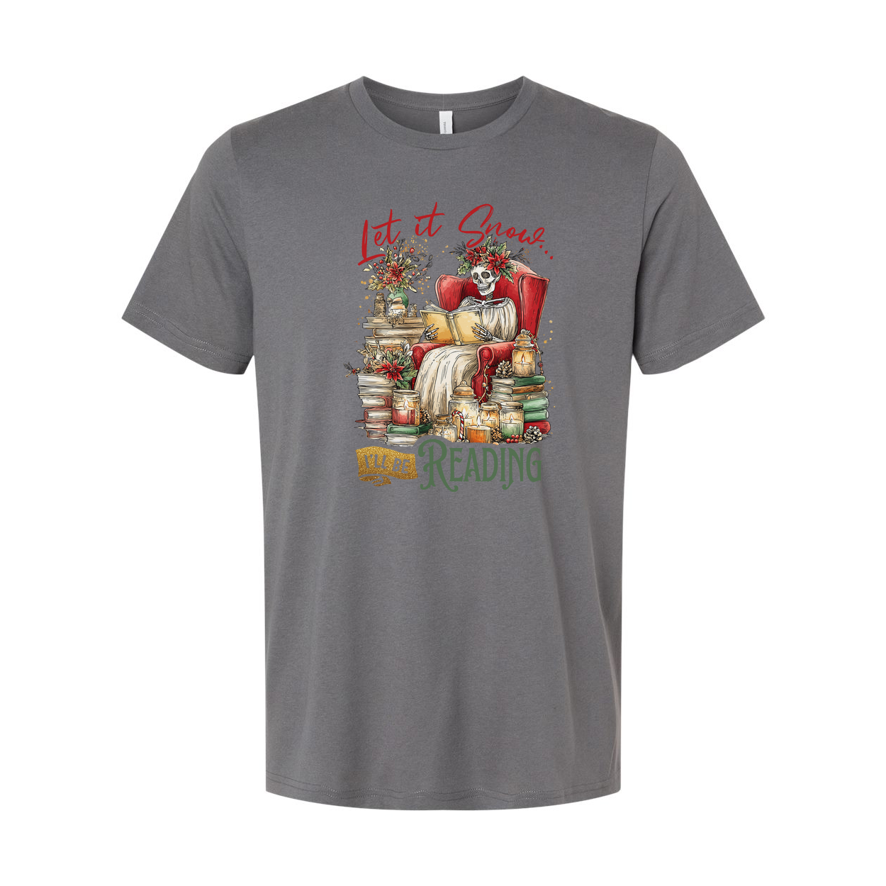 Let It Snow I Will Be Reading Skeleton Reading Cozy Armchair Unisex Christmas T Shirt