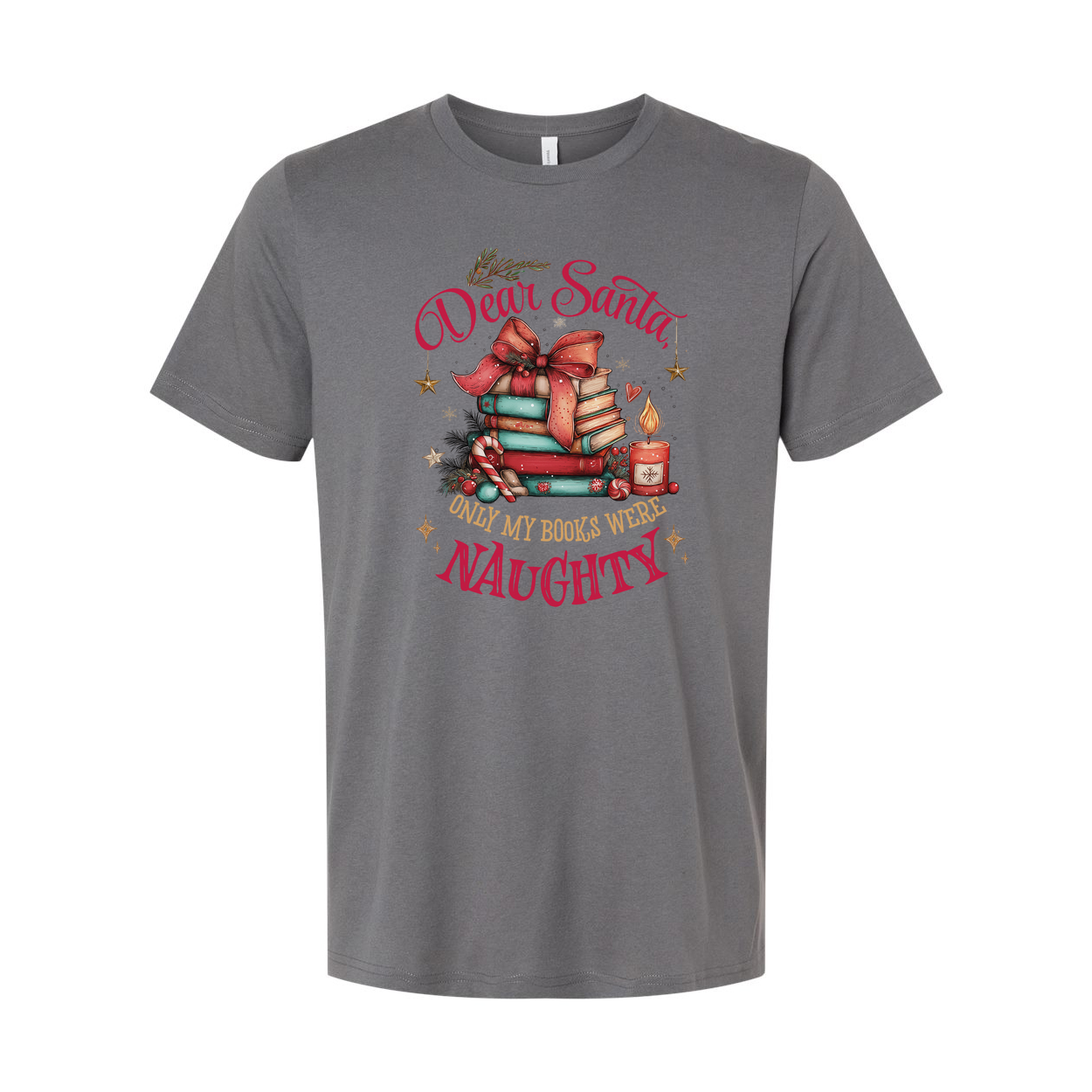 Dear Santa Only My Books Were Naughty Christmas Themed Unisex T Shirt With Stacked Books Illustration