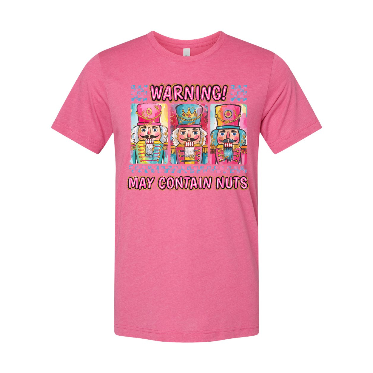 Warning May Contain Nuts Nutcracker Themed Graphic T Shirt Featuring Three Nutcrackers