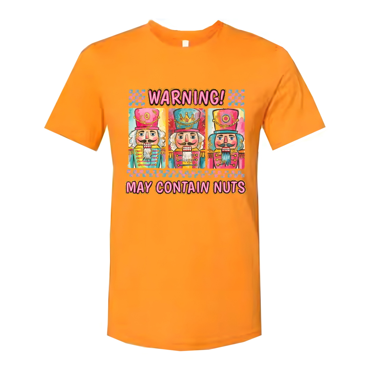 Warning May Contain Nuts Nutcracker Themed Graphic T Shirt Featuring Three Nutcrackers