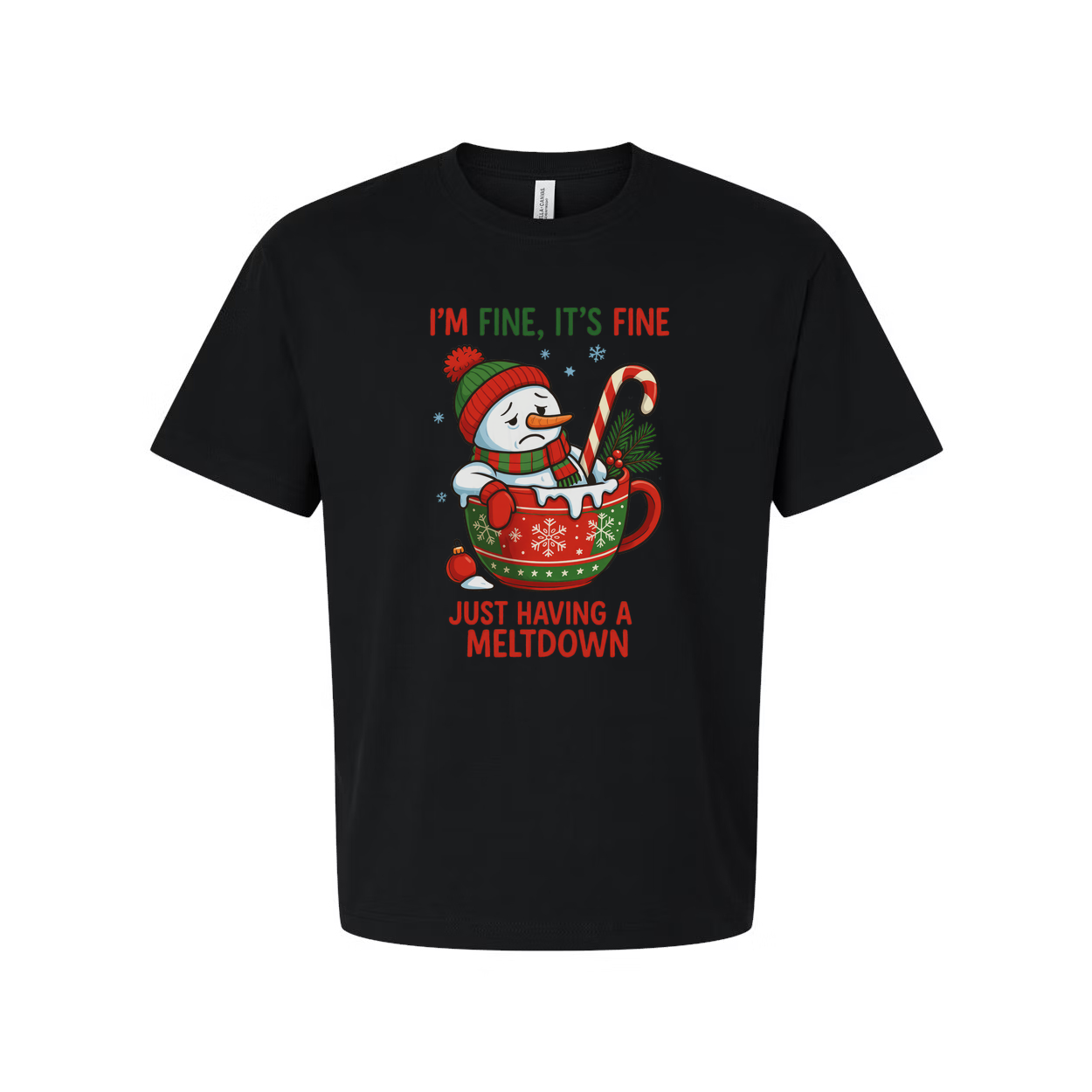 Merry Christmas Unisex T Shirt With Snowman In A Festive Mug And Candy Cane Graphic And Meltdown Quote Im Fine Its Fine