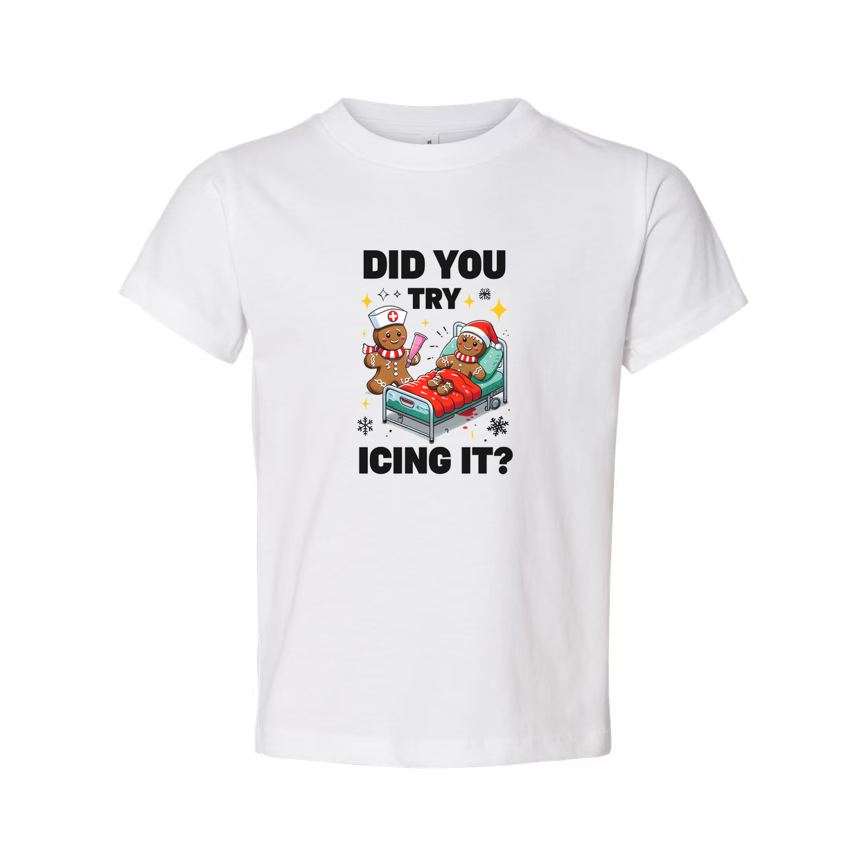 Did You Try Icing It Christmas Gingerbread Nurse And Patient Graphic Unisex T Shirt