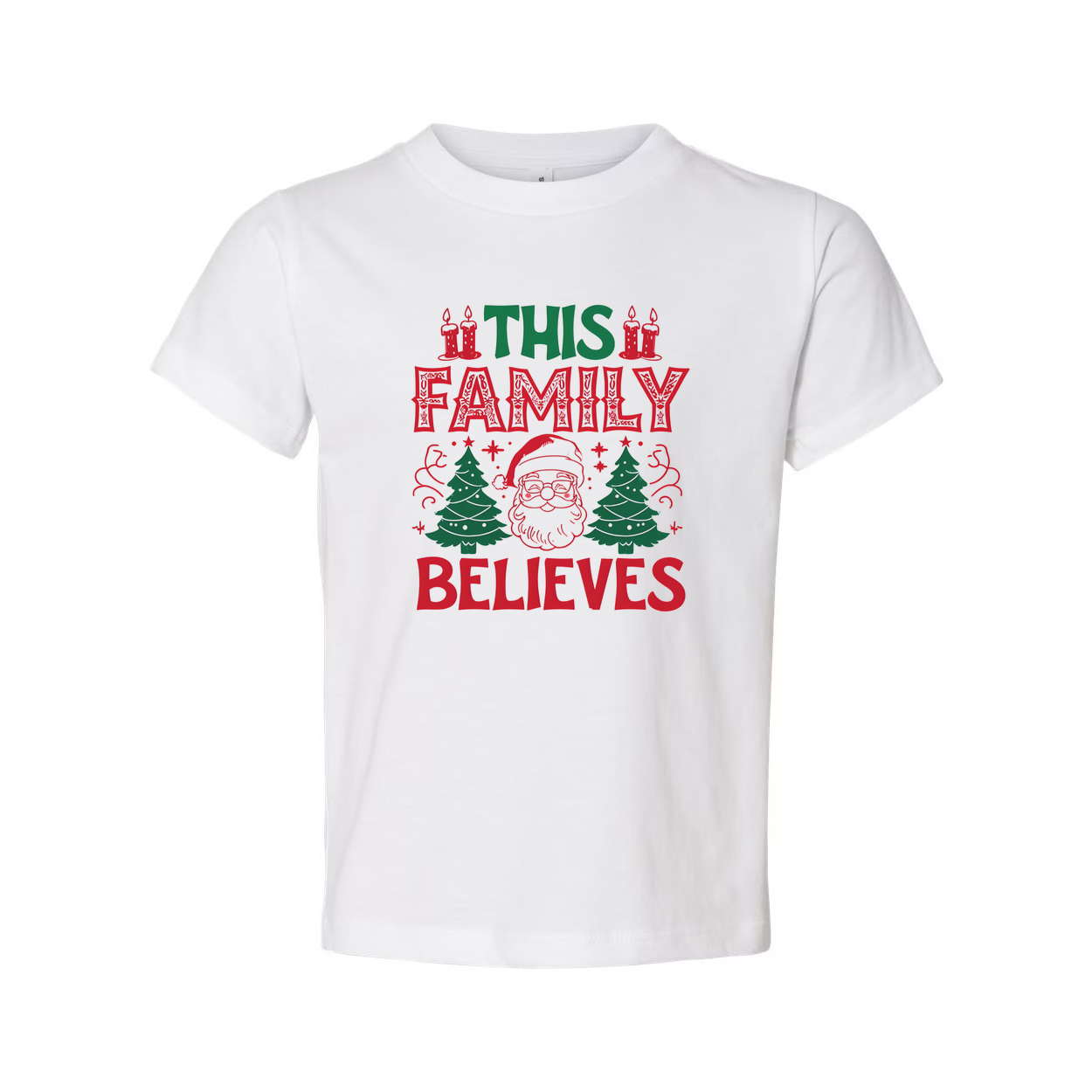 This Family Believes Christmas Unisex T Shirt Featuring Santa Claus And Green Christmas Trees
